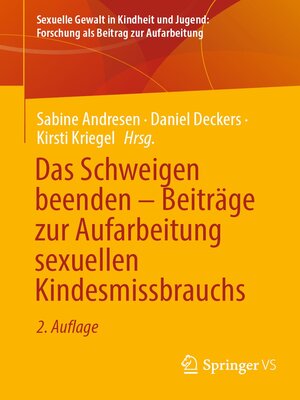 cover image of Das Schweigen beenden – Beiträge zur Aufarbeitung sexuellen Kindesmissbrauchs